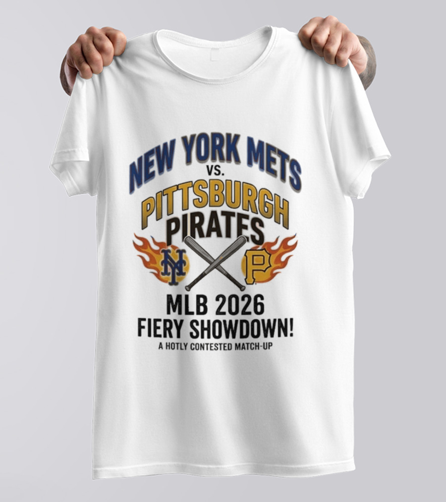New York Mets Vs Pittsburgh Pirates MLB 2026 Fiery Showdown T-Shirt