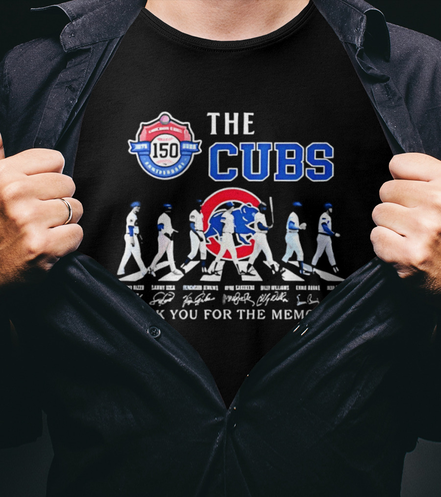 The Cubs 150th Anniversary Thank You For The Memories T-Shirt