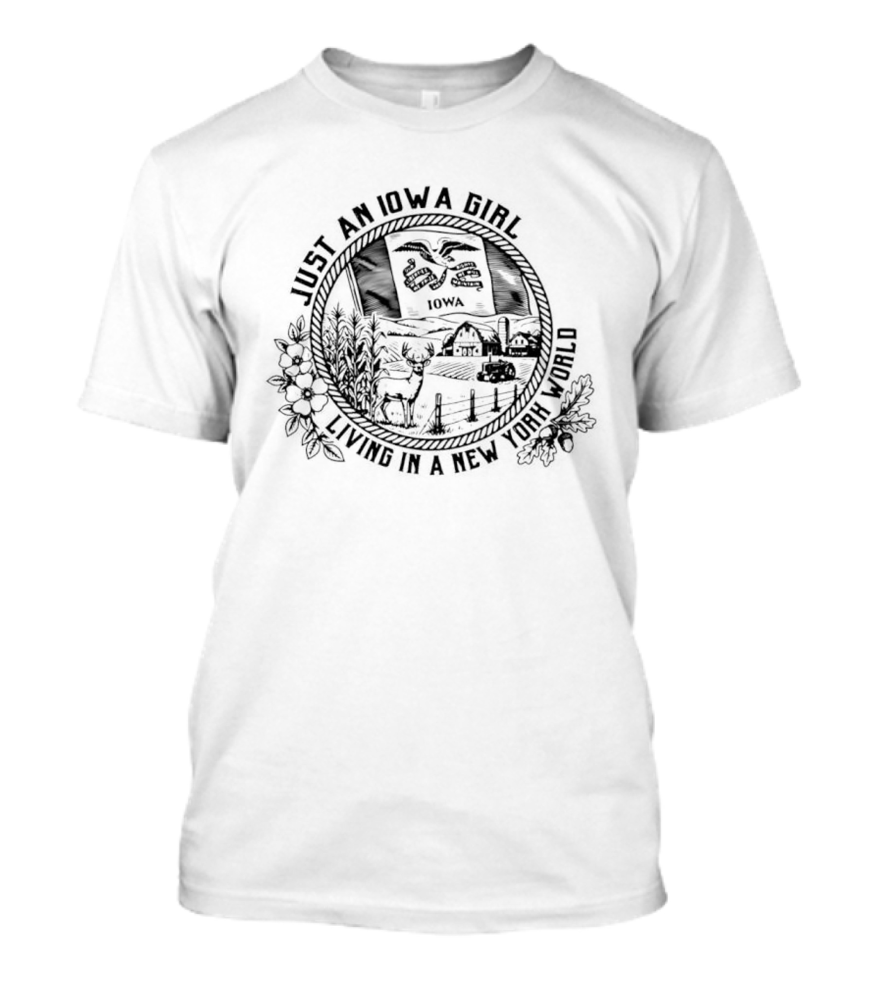 Just An Iowa Girl Living In A New York State Of Mind T-Shirt