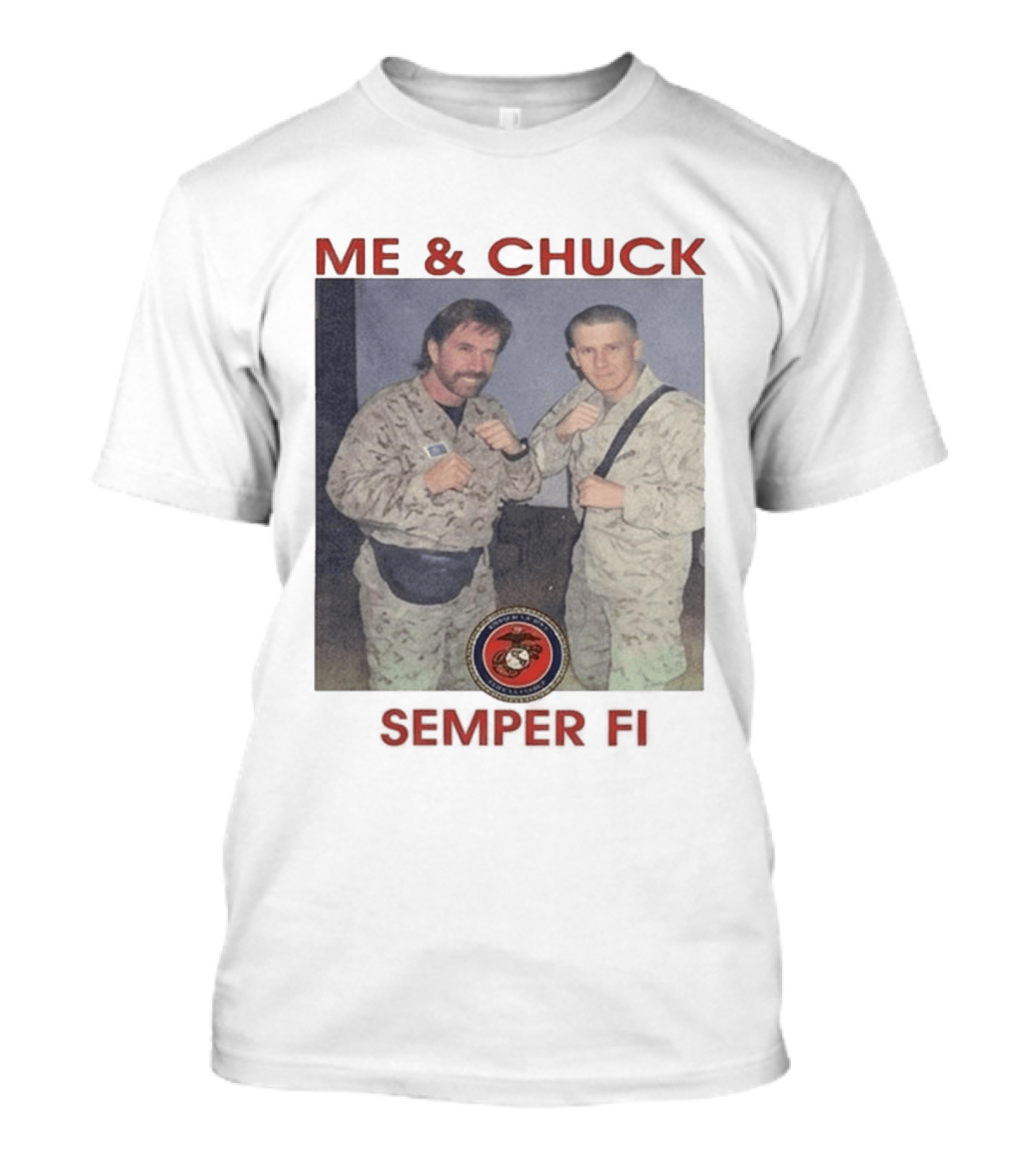 Me And Chuck Semper Fi USMC Marines T-Shirt