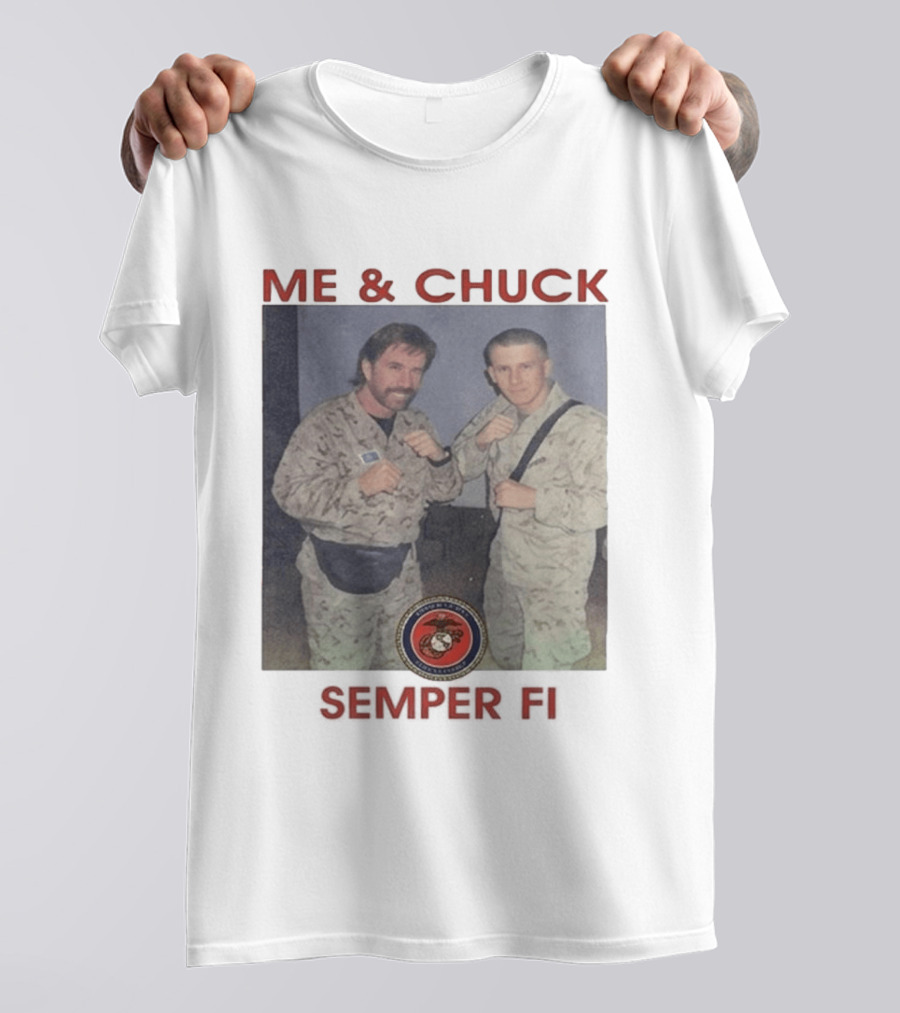 Me And Chuck Semper Fi USMC Marines T-Shirt