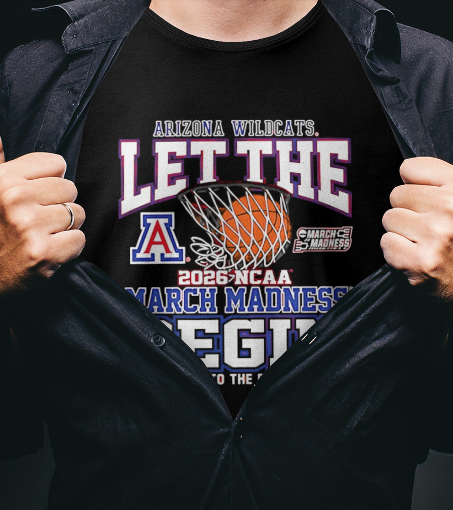 Arizona Wildcats 2026 NCAA March Madness Begin Road To Final Four T-Shirt