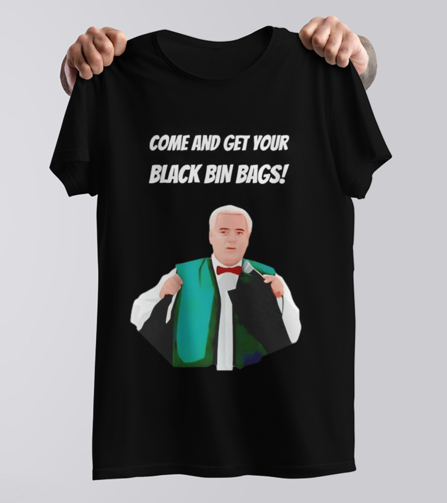 Brian Potter Come And Get Your Black Bin Bags Comic T-Shirt