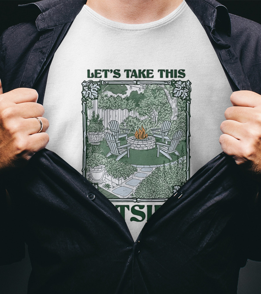 Let's Take This Outside Campfire Garden Gathering T-Shirt