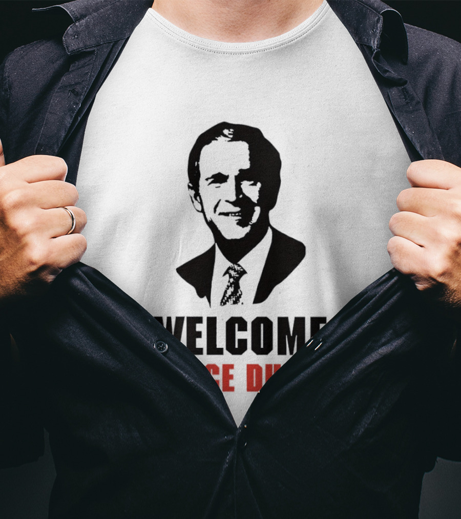 Welcome Peace Duke George W Bush T-Shirt