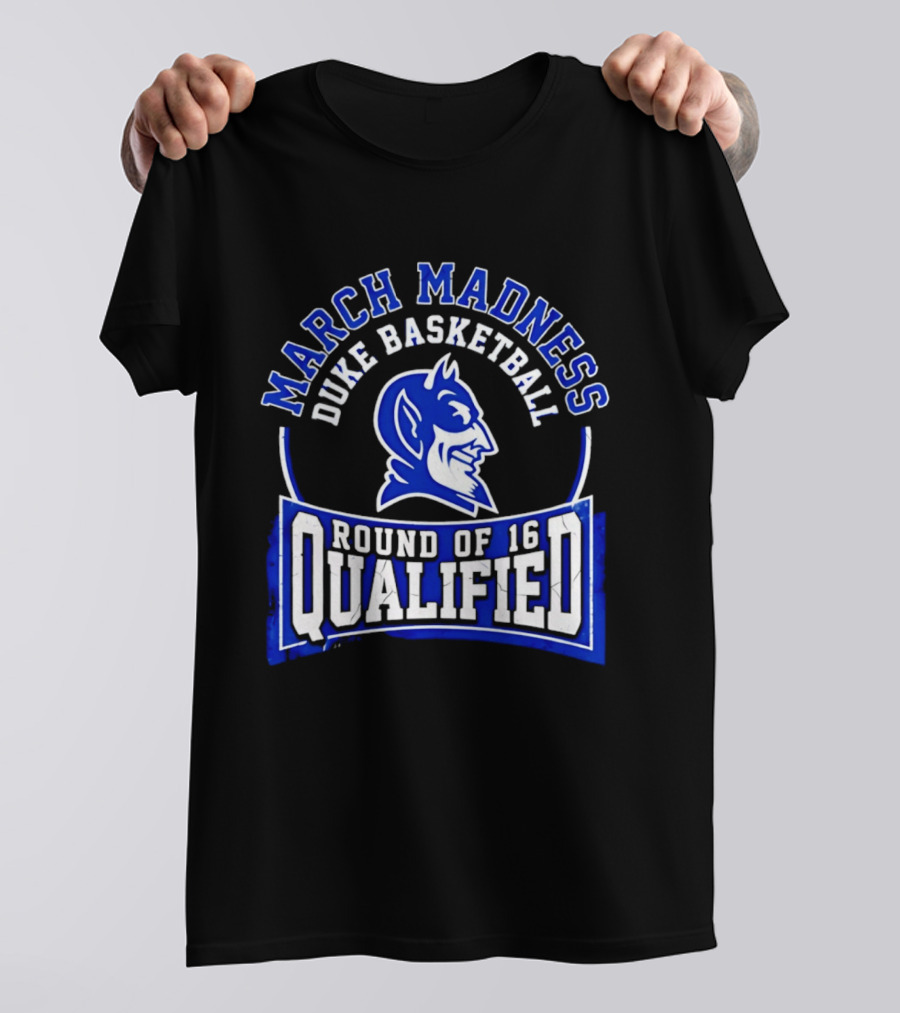 Duke Blue Devils 2026 March Madness Basketball Round Of 16 Qualified T-Shirt