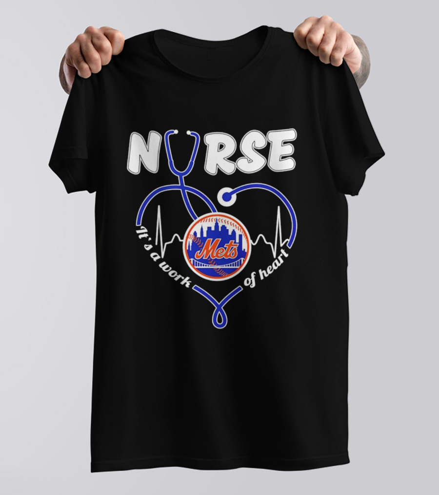 New York Mets Nurse Stethoscope Heart It's A Work Of Heart T-Shirt