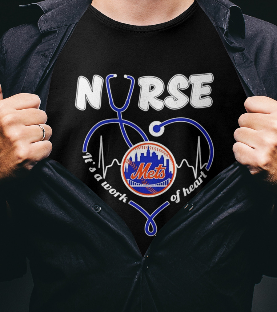 New York Mets Nurse Stethoscope Heart It's A Work Of Heart T-Shirt
