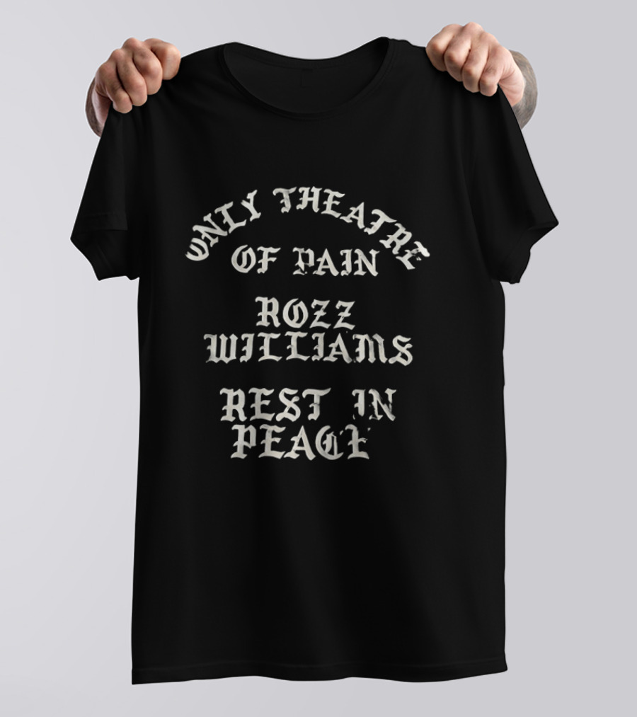 Only Theatre Of Pain Rozz Williams Rest In Peace Memorial T-Shirt