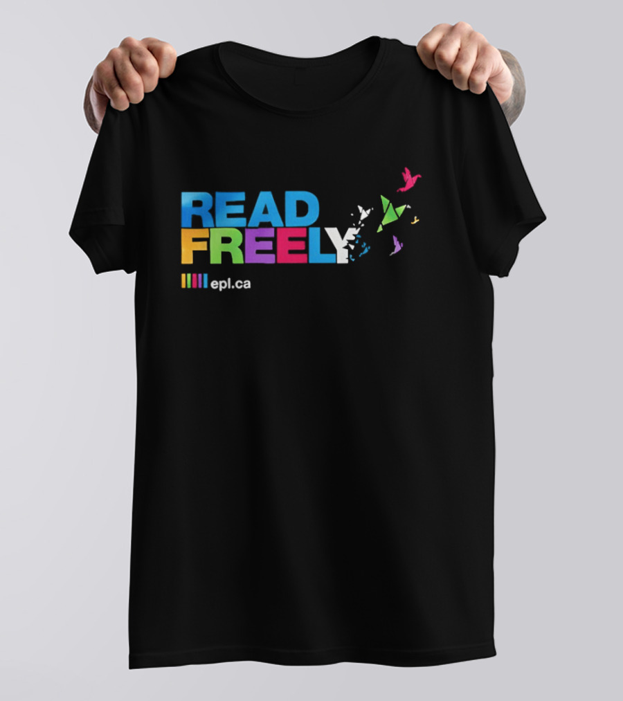 Read Freely Epl Ca Colorful Typography With Flying Origami Birds T-Shirt