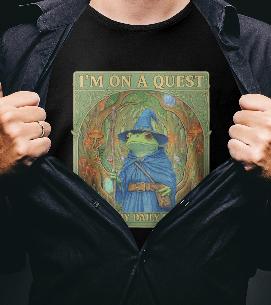I'm On A Quest To Get My Daily Protein Frog Wizard Forest Scene T-Shirt