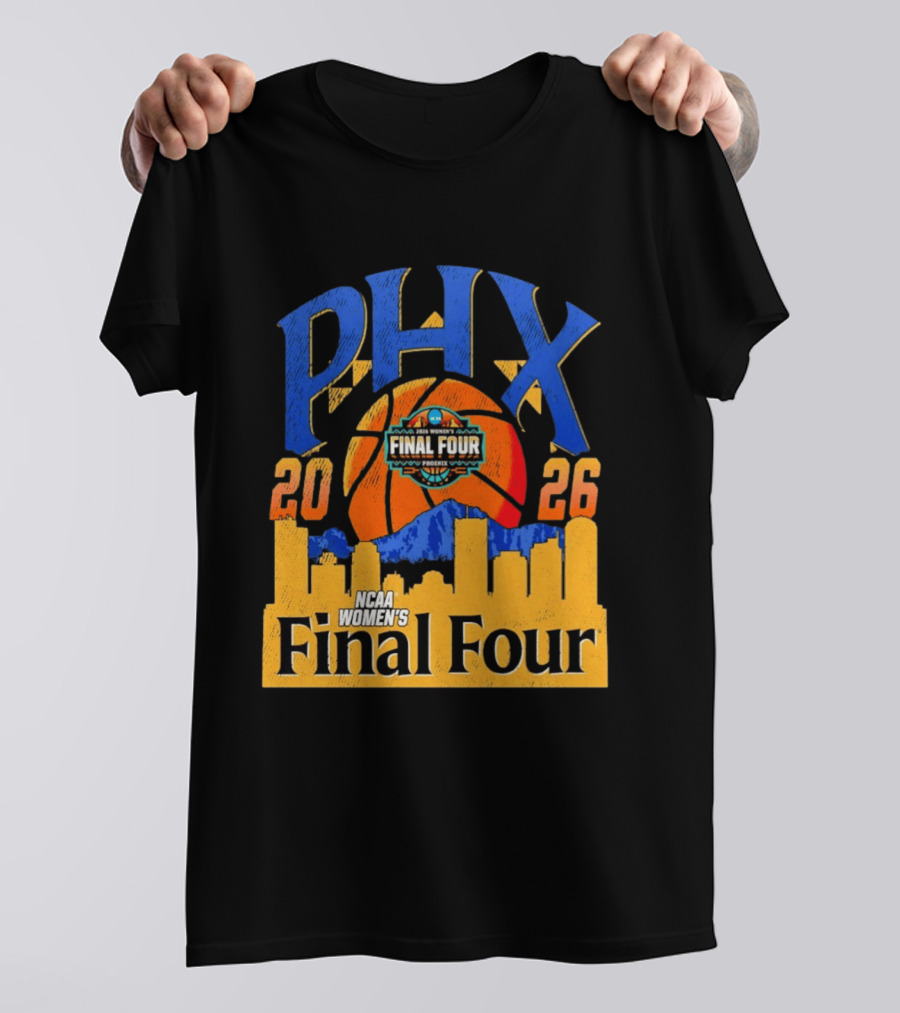 NCAA Women's Final Four Phoenix 2026 PHX City Skyline Basketball T-Shirt