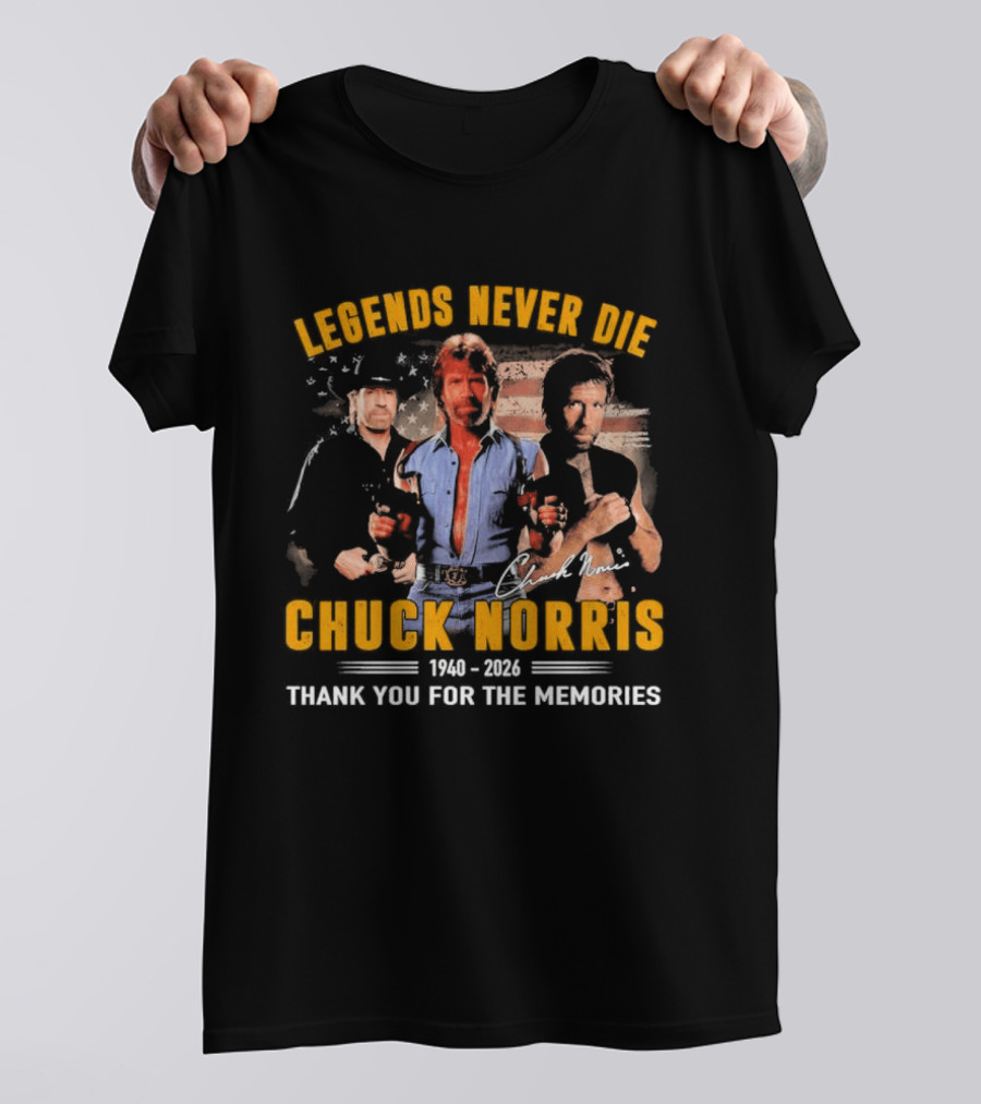 Legends Never Die Chuck Norris 1940 2026 Thank You For The Memories T-Shirt