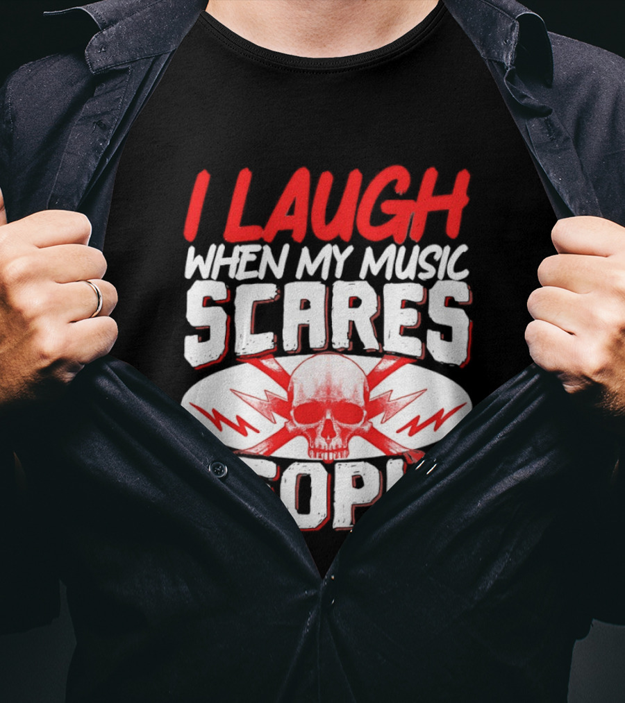 I Laugh When My Music Scares People Skull Lightning T-Shirt