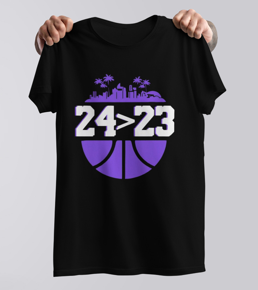 24 Is Greater Than 23 Basketball Los Angeles Skyline T-Shirt