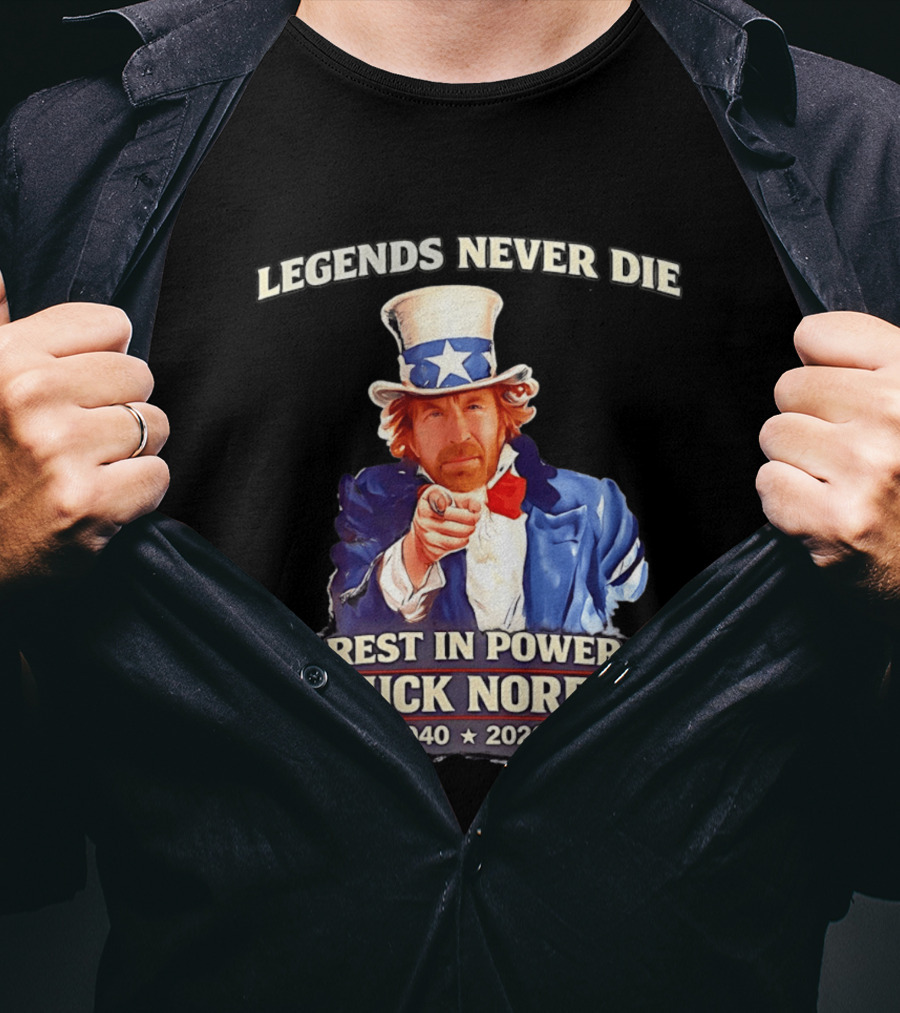 Legends Never Die Rest In Power Chuck Norris 1940 2026 T-Shirt
