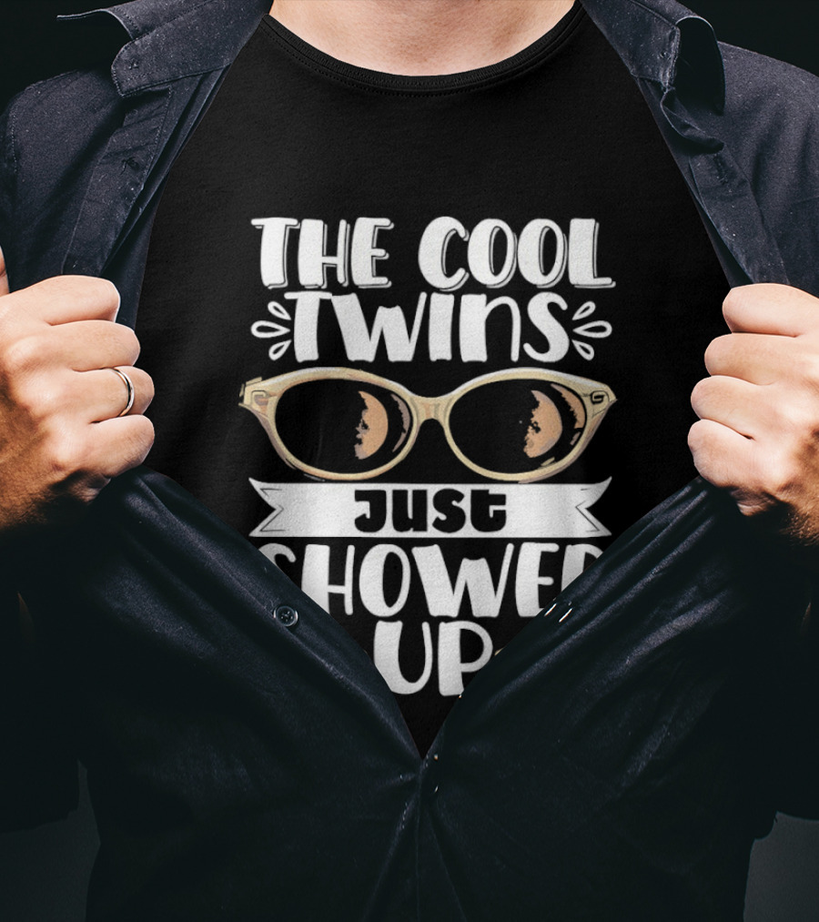 The Cool Twins Just Showed Up Sunglasses T-Shirt