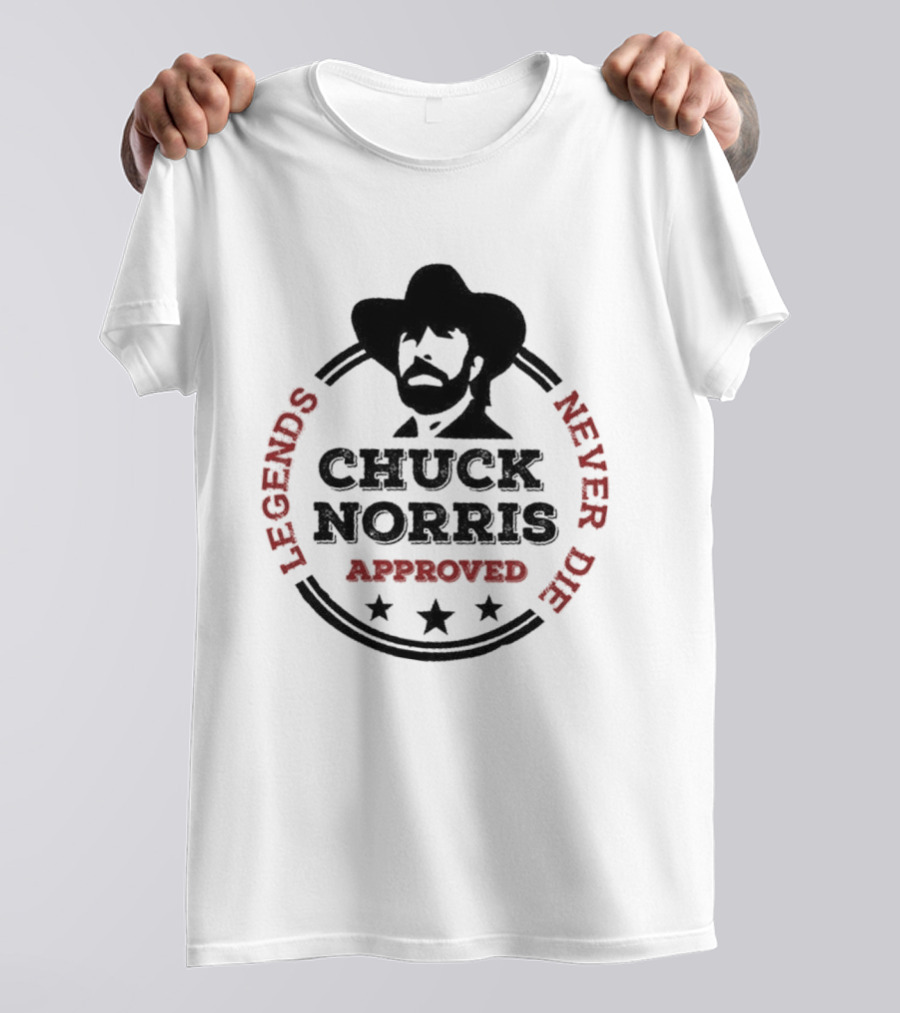 Chuck Norris Approved Legends Never Die T-Shirt