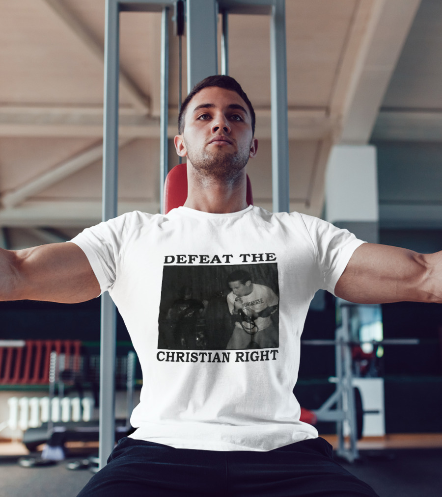 DEFEAT THE CHRISTIAN RIGHT Band Performance T-Shirt