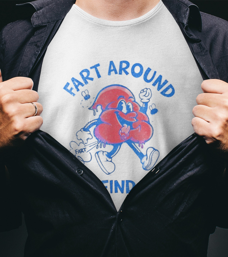 Fart Around And Find Out Humorous Blue Cartoon Cloud T-Shirt
