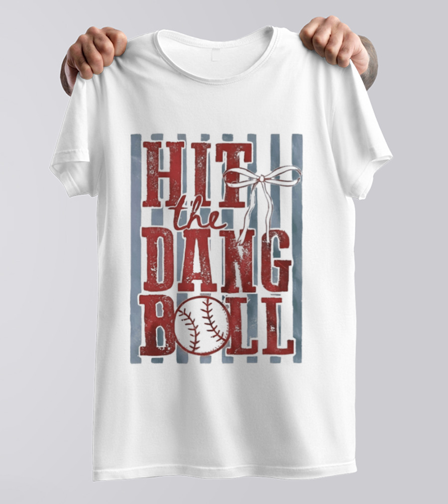 Hit The Dang Ball Baseball Bow T-Shirt