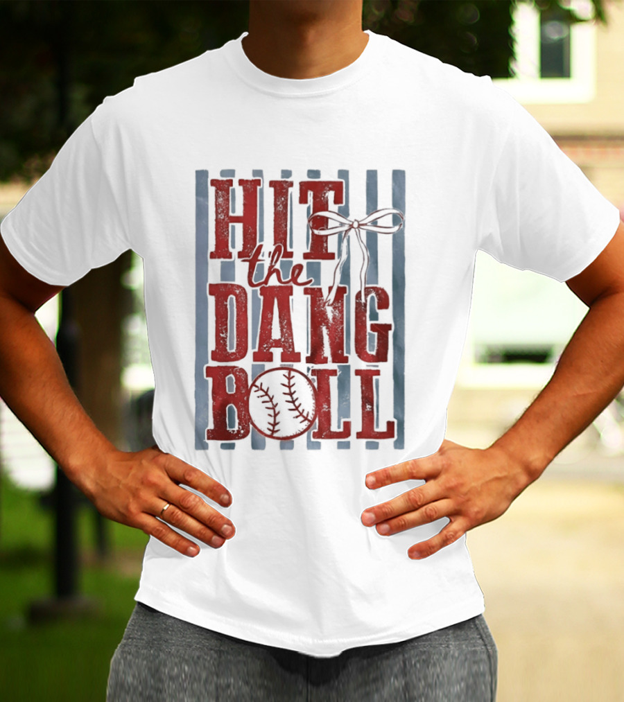 Hit The Dang Ball Baseball Bow T-Shirt