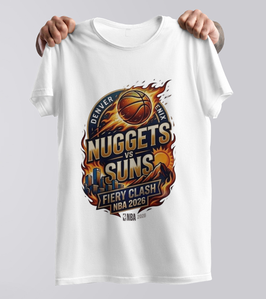 Denver Nuggets Phoenix Suns Fiery Clash NBA 2026 T-Shirt