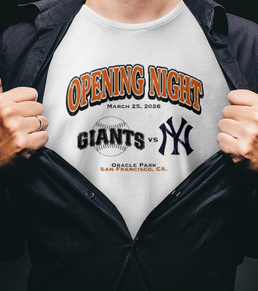 Opening Night March 26 2026 Giants Vs Yankees Oracle Park San Francisco T-Shirt