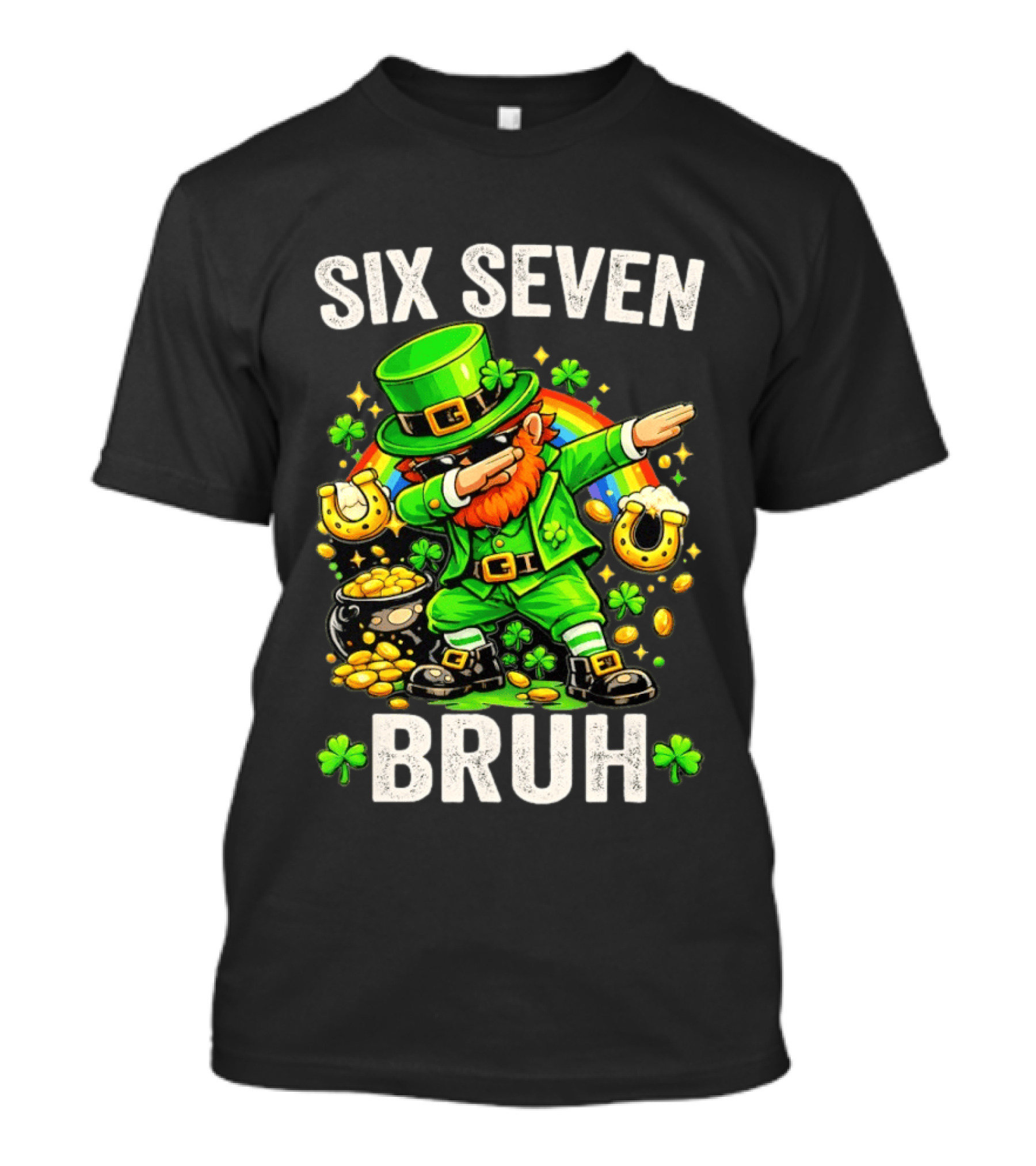 St Patrick's Day Six Seven Bruh Meme Shamrock 67 T-Shirt