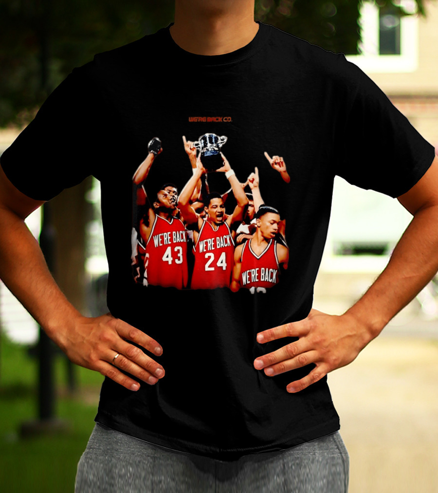We're Back Nebraska Cornhuskers Basketball Champions Victory Celebration T-Shirt