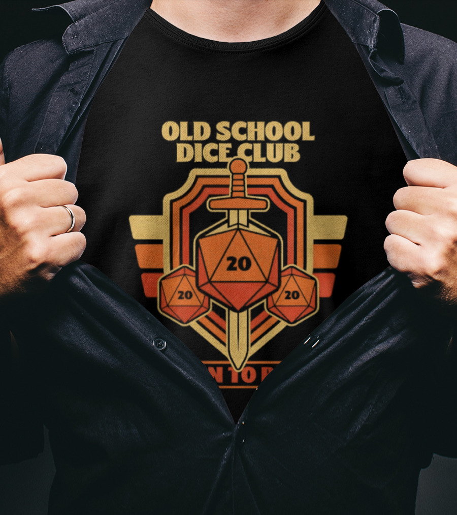 Old School Dice Club 20 Sword And Dice Born To Roll T-Shirt