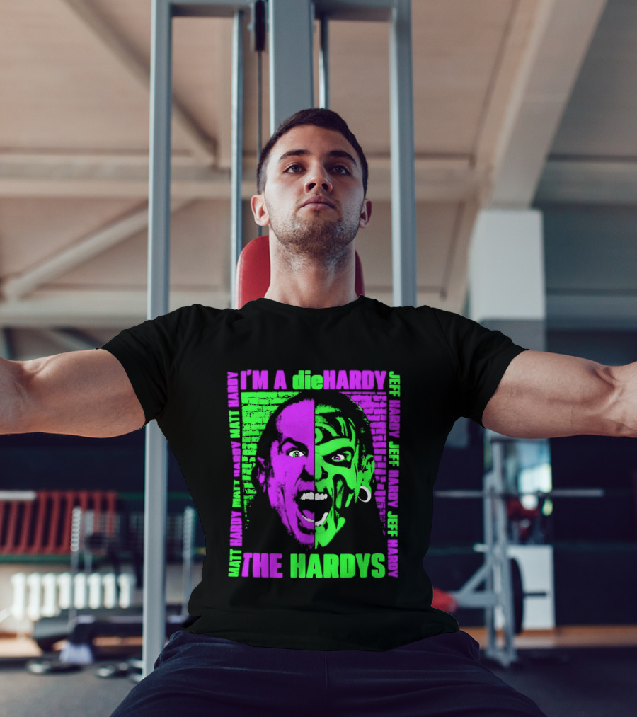 I'm A DieHardy The Hardys Jeff Matt T-Shirt