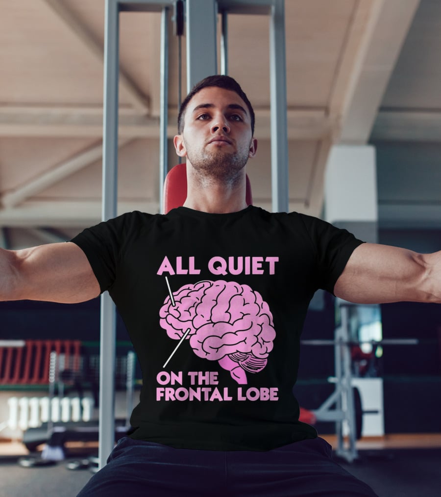 All Quiet On The Frontal Lobe Pink Brain T-Shirt