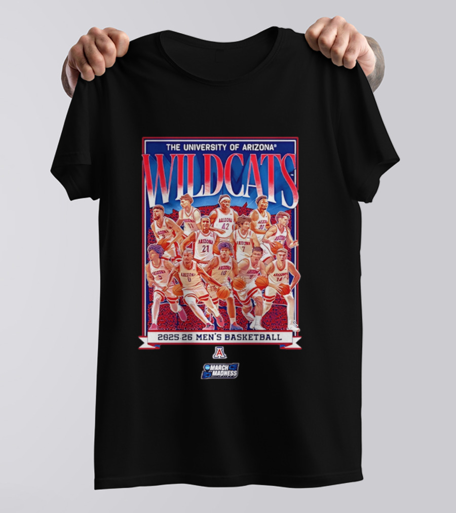 The University Of Arizona Wildcats 2025 26 Men's Basketball March Madness Team T-Shirt