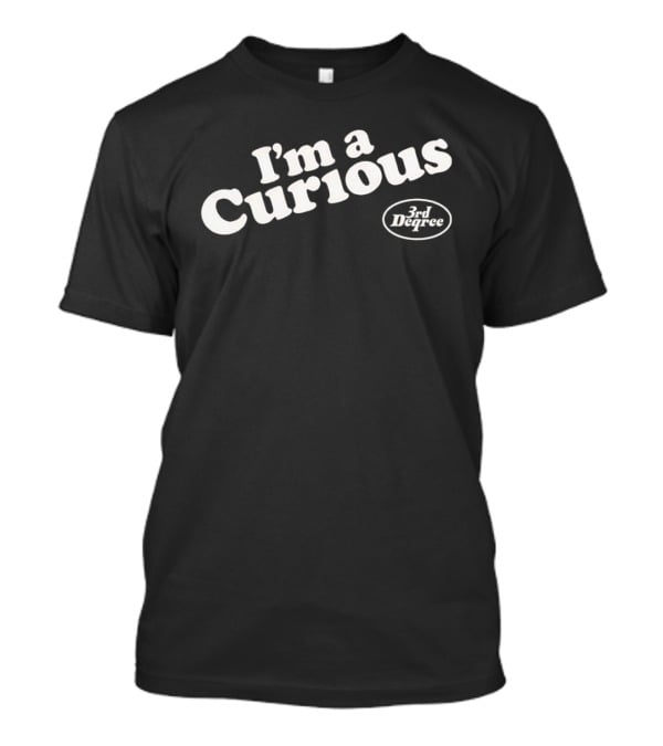 I'm A Curious FC Dallas 3rd Degree T-Shirt