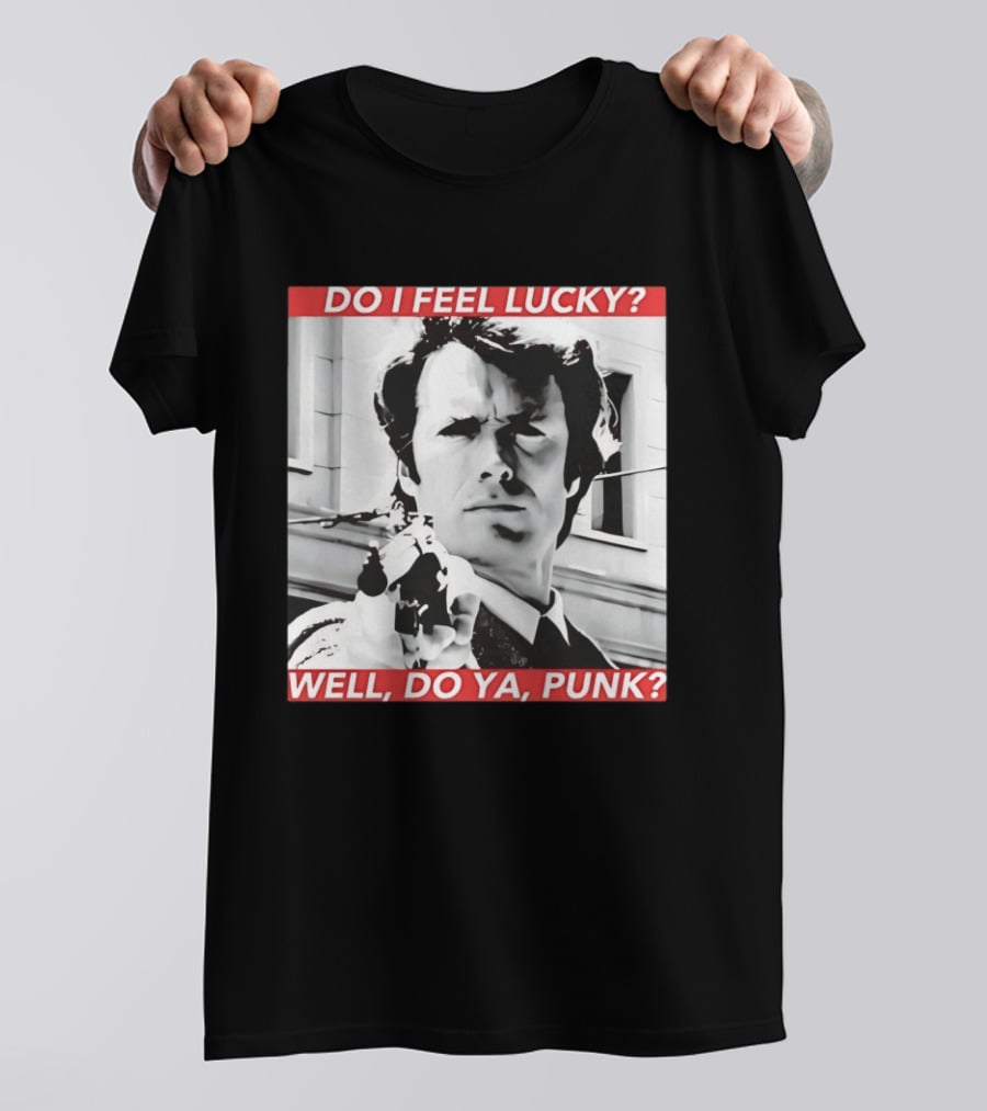Dirty Harry Do I Feel Lucky Well Do Ya Punk Iconic Movie Scene T-Shirt