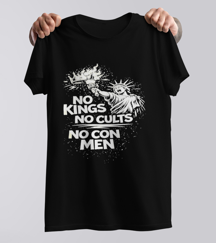 No Kings No Cults No Con Men Statue Of Liberty Torch T-Shirt