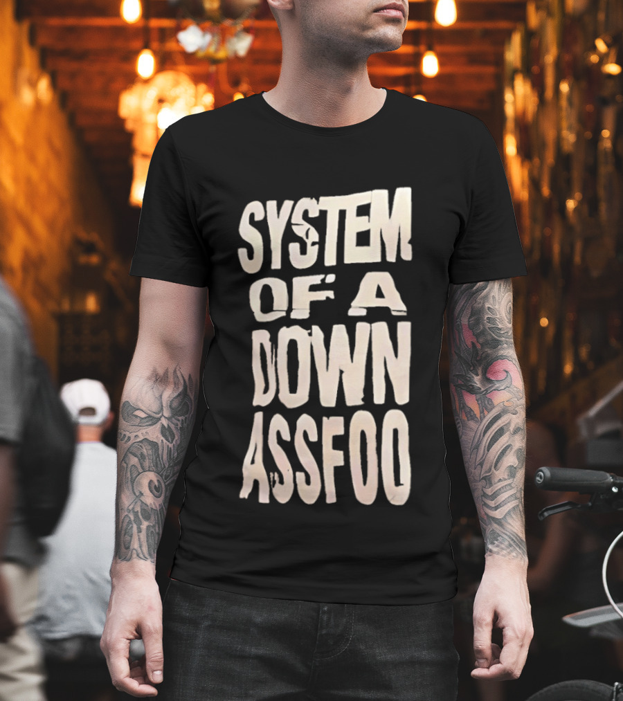 System Of A Down Ass Foo T-Shirt
