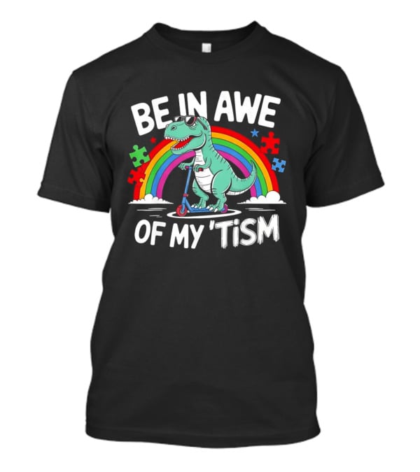 Be In Awe Of My Tism Rex Dinosaur Autism Awareness Rainbow Puzzle T-Shirt