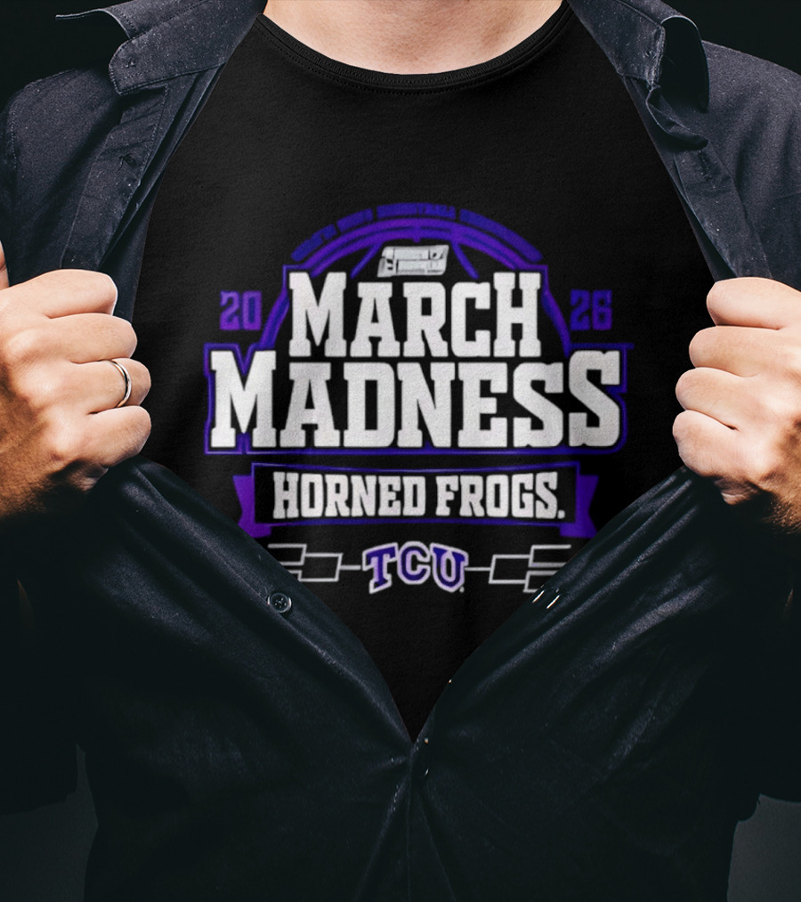 TCU Horned Frogs 2026 March Madness Basketball Tournament T-Shirt