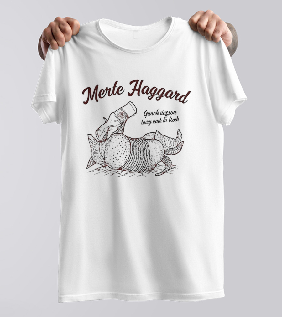 Merle Haggard Think I'll Just Stay Here And Drink Country Music Armadillo T-Shirt
