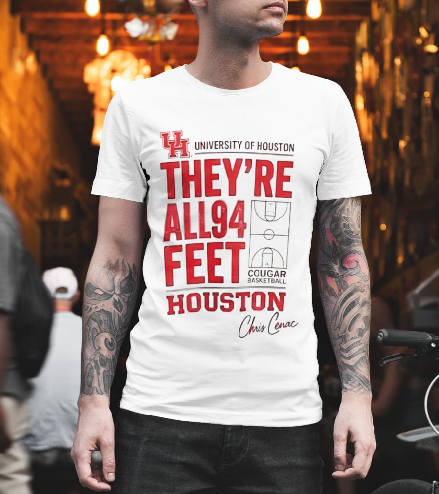 Cougar Basketball They’re All 94 Feet Houston Chris Cenac T-Shirt
