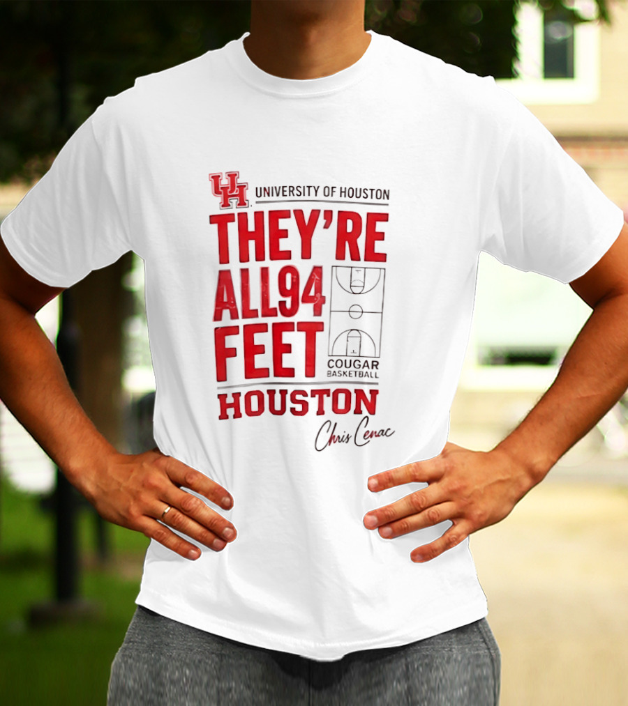 Cougar Basketball They’re All 94 Feet Houston Chris Cenac T-Shirt