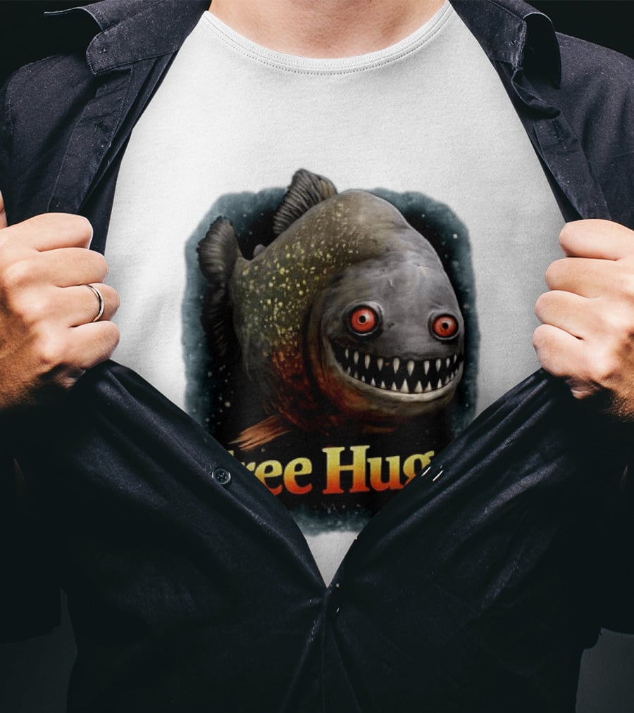 Piranha Free Hugs Creepy Fish Joke T-Shirt
