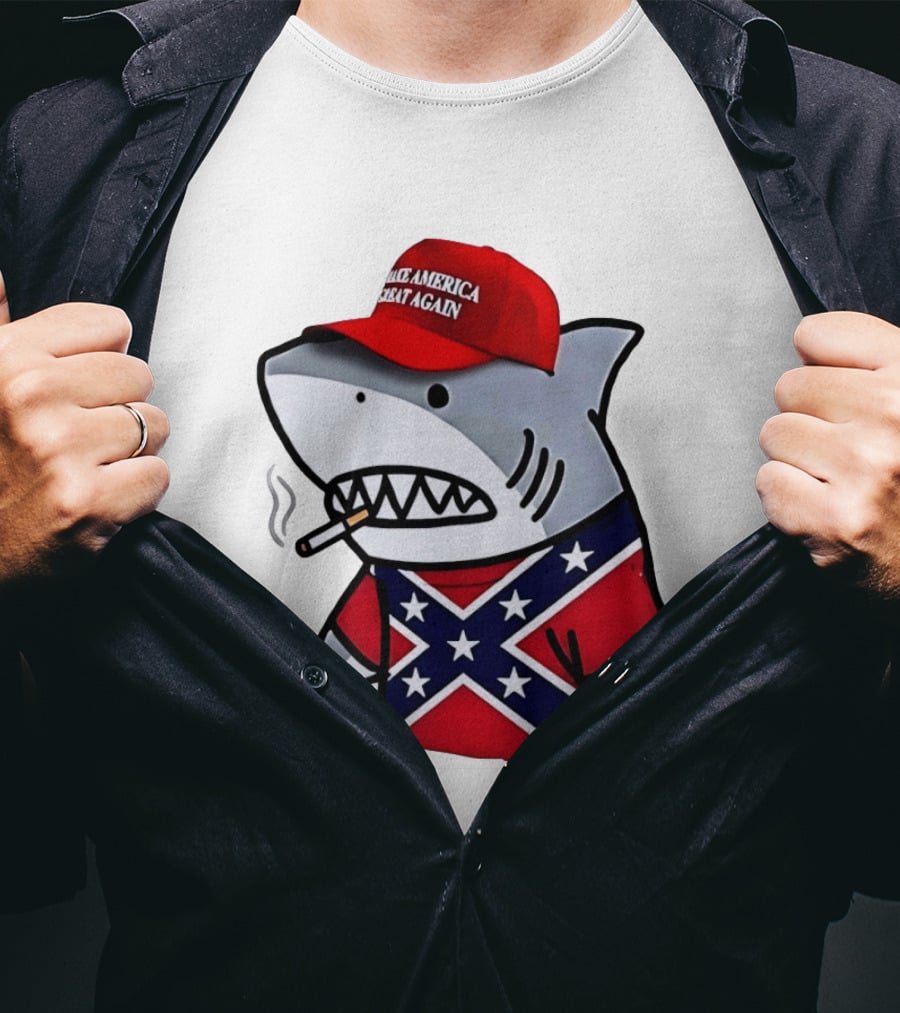 Shark Smoking Make America Great Again Hat X Confederate Flag T-Shirt