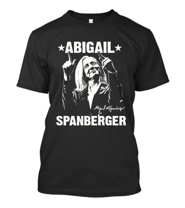 Abigail Spanberger Virginia Political Statement With Signature T-Shirt