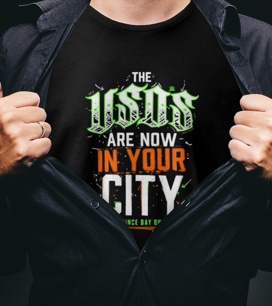 The Usos Are Now In Your City Loyal Since Day One Uce T-Shirt