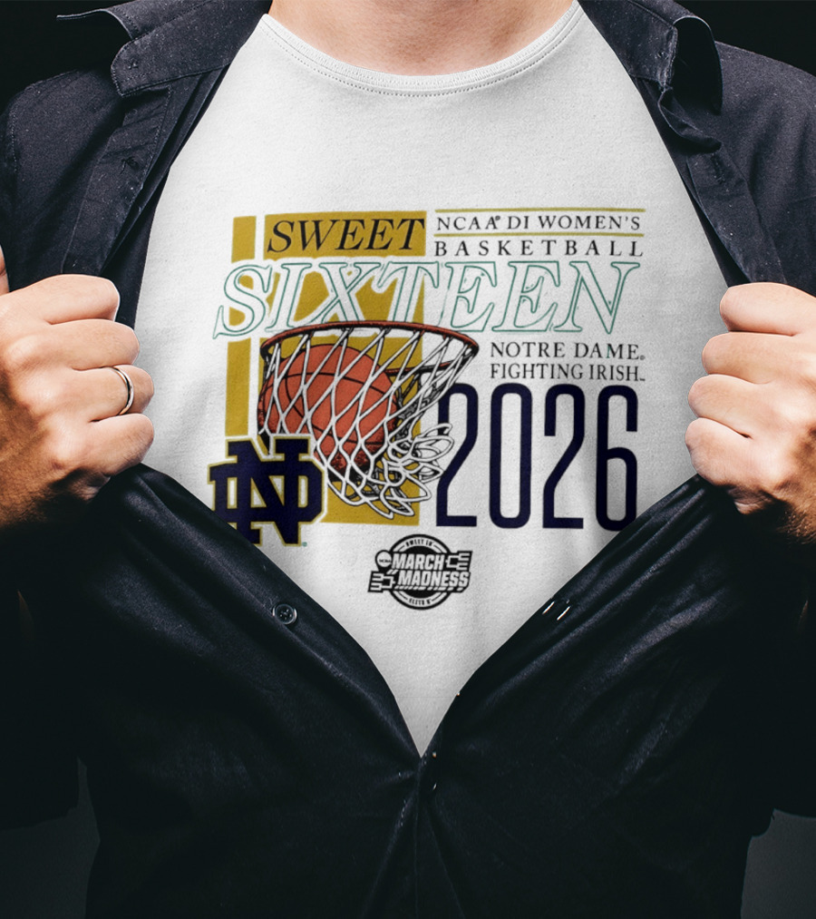 Notre Dame Fighting Irish NCAA DI Women's Basketball Sweet Sixteen 2026 March Madness T-Shirt