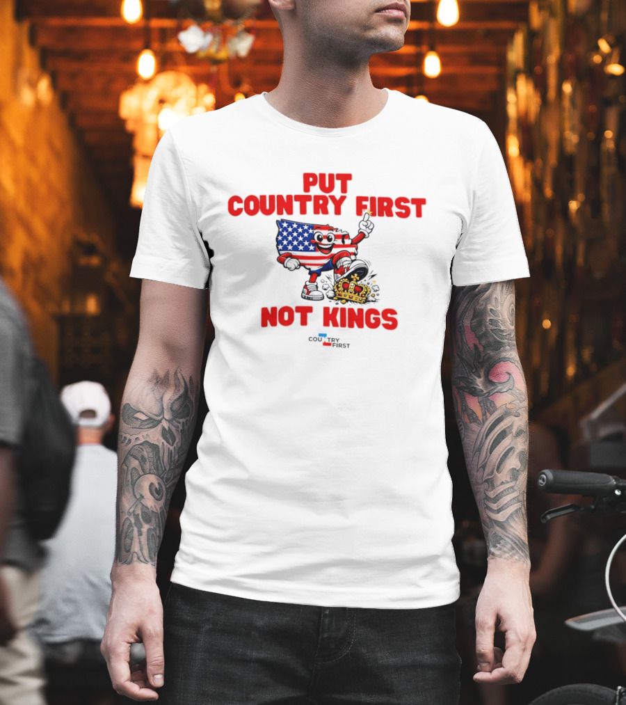Put Country First Not Kings American Flag Crown T-Shirt