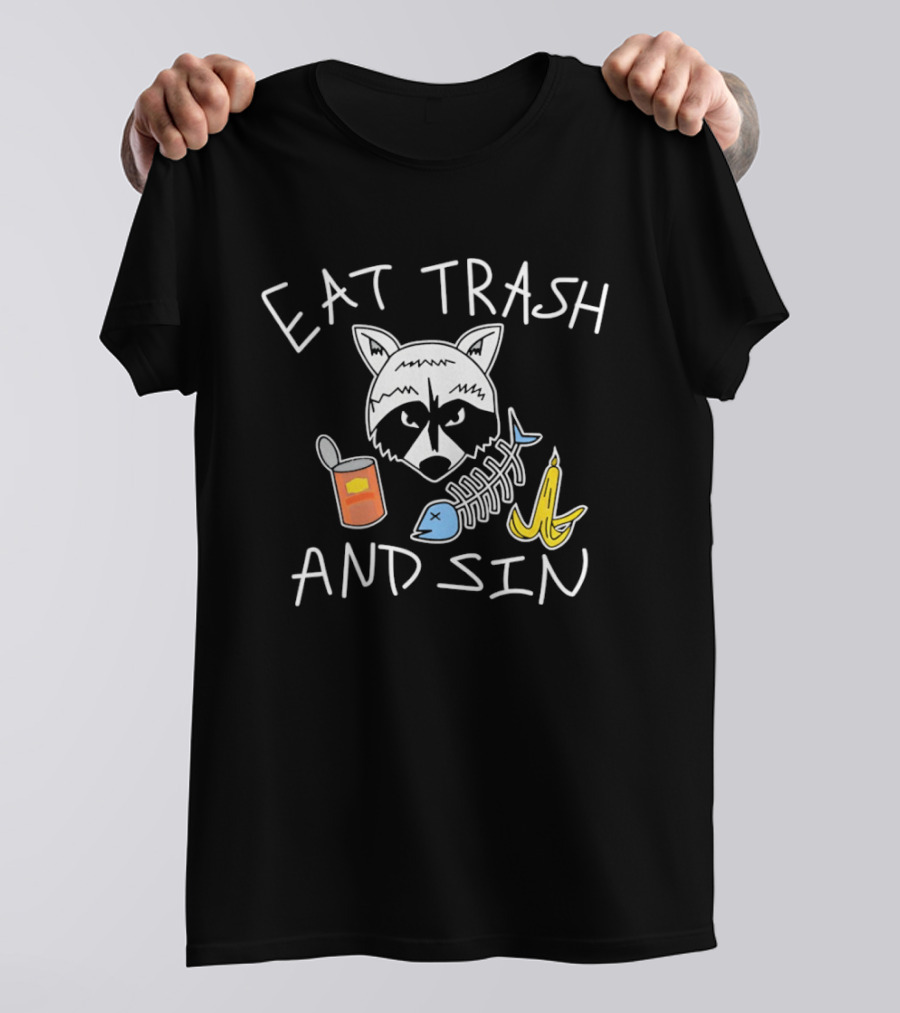 Eat Trash And Sin Raccoon Head Fish Bone Banana Peel Can T-Shirt